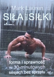 Mark Lauren, Siła bez siłki