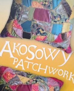 Akosowy Patchwork Nietuzinkowa Księga Jubileuszowa