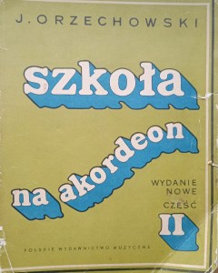 Jerzy Orzechowski, Szkoła na akordeon część 2