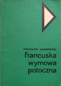 Zdzisław Jankowski, Francuska wymowa potoczna