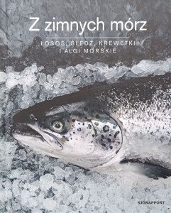 Z zimnych mórz Łosoś śledź krewetki i algi morskie