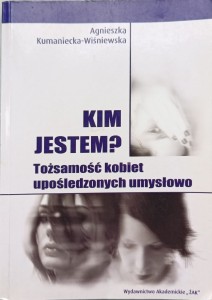 Agnieszka Kumaniecka-Wiśniewska, Kim jestem?