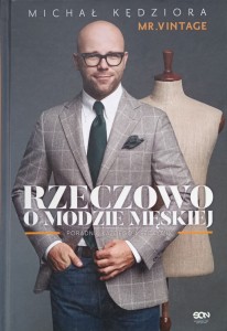 Michał Kędziora, Rzeczowo o modzie męskiej