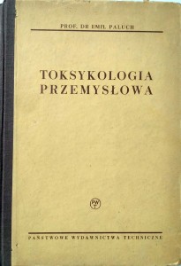 Emil Paluch, Toksykologia przemysłowa