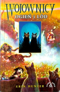 Erin Hunter, Wojownicy Ogień i Lód