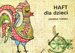 Jadwiga Turska, Haft dla dzieci