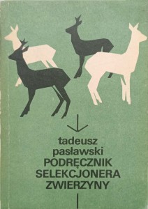 Tadeusz Pasławski, Podręcznik selekcjonera zwierzyny