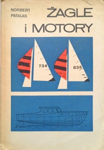 Norbert Patalas, Żagle i motory