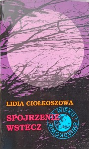Lidia Ciołkoszowa, Spojrzenie wstecz