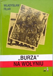 Władysław Filar, Burza na Wołyniu