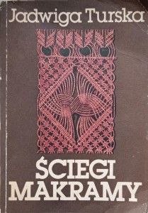 Jadwiga Turska, Ściegi makramy