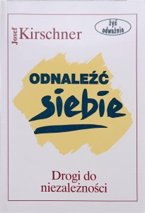 Josef Kirschner, Odnaleźć siebie