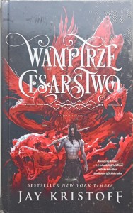 Jay Kristoff, Wampirze Cesarstwo