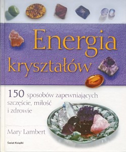 Mary Lambert, Energia kryształów