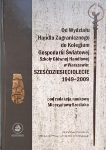 Od Wydziału Handlu Zagranicznego do Kolegium Gospodarki Światowej SGH