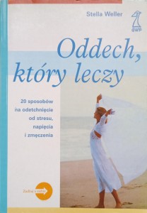 Stella Weller, Oddech, który leczy