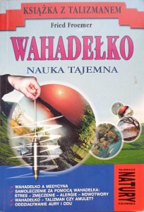 Fried Froemer, Wahadełko