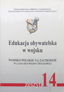 Edukacja obywatelska w wojsku Wojsko Polskie na Zachodzie w latach II wojny światowej