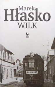Marek Hłasko, Wilk