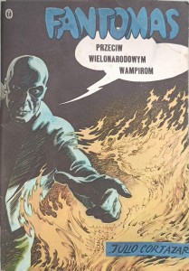 Julio Cortazar, Fantomas przeciw wielonarodowym wampirom