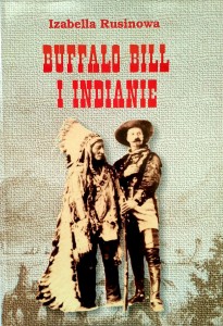 Izabella Rusinowa, Buffalo Bill i Indianie