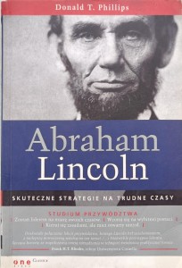Donald Phillips, Abraham Lincoln Skuteczne strategie na trudne czasy