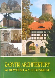 Stanisław Kowalski, Zabytki architektury województwa lubuskiego