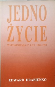 Edward Drabienko, Jedno życie