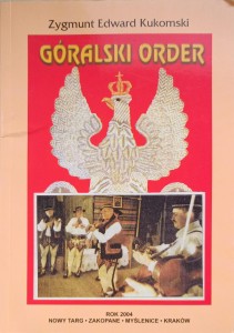 Zygmunt Edward Kukomski, Góralski order