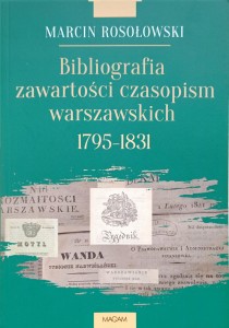 Marcin Rosołowski, Bibliografia zawartości czasopism warszawskich 1795-1831