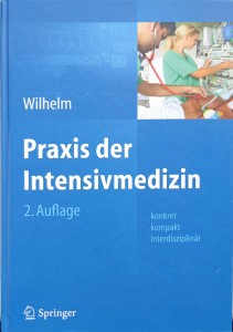 Wilhelm, Praxis der Intensivmedizin