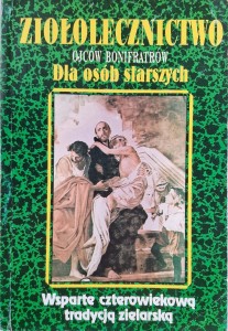 Ziołolecznictwo ojców Bonifratów dla osób starszych
