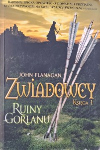 John Flanagan, Zwiadowcy Ruiny Gorlanu