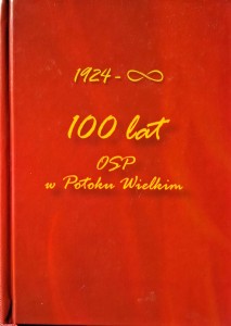 Mateusz Giska, 100 lat OSP w Potoku Wielkim