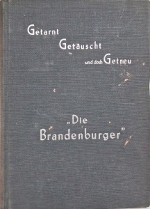 Getarnt Getauscht und doch Getreu Die geheimnisvollen Brandenburger