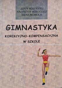 Jerzy Kołodziej, Gimnastyka korekcyjno-kompensacyjna w szkole