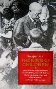 Betty Jean Lifton, The King of Children Janusz Korczak