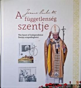 Jan Paweł II A fuggetlenseg szentje Święty niepodległości