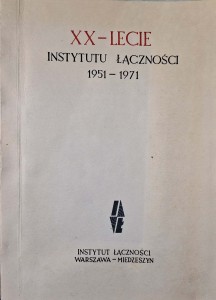 XX-lecie Instytutu Łączności 1951-1971 Kossakowski