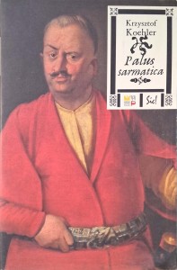 Krzysztof Koehler, Palus sarmatica