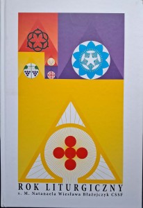 Natanaela Wiesława Błażejczyk, Rok liturgiczny