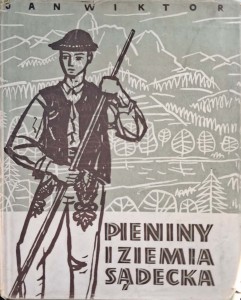 Jan Wiktor, Pieniny i ziemia sądecka
