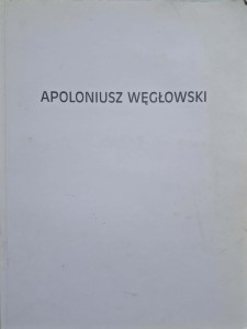 Apoloniusz Węgłowski Katalog
