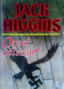 Jack Higgins, Orzeł odleciał