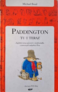 Michael Bond, Paddington tu i teraz