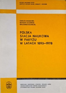 Danuta Rederowa, Polska Stacja Naukowa w Paryżu w latach 1893-1978