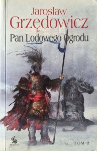Jarosław Grzędowicz, Pan Lodowego Ogrodu tom 2