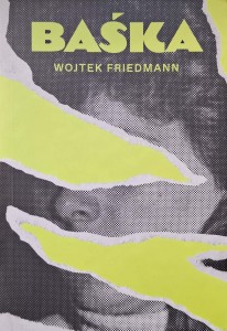 Wojtek Friedmann, Baśka