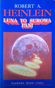 Robert Heinlein, Luna to surowa pani