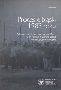 Piotr Kardela, Proces elbląski 1983 roku